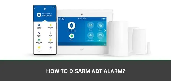 How to disarm ADT alarm