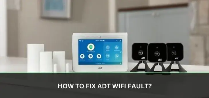 How to fix ADT wifi fault?