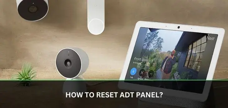 How to reset ADT panel